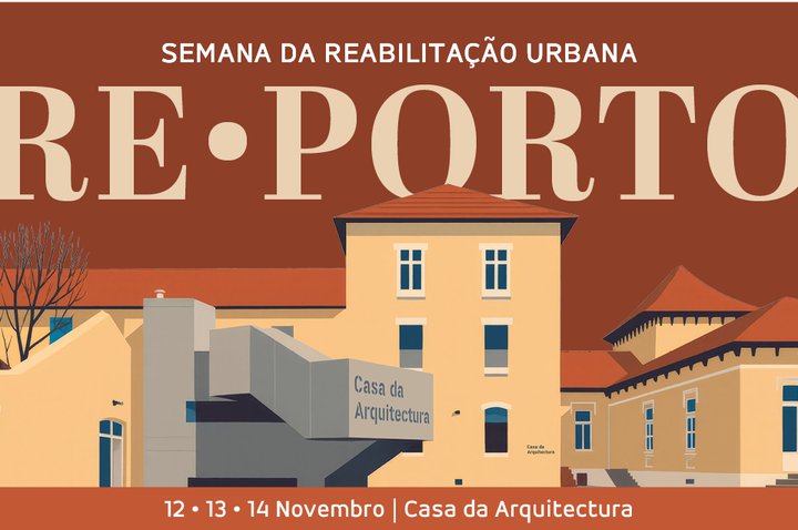 Investimento e futuro do Grande Porto em destaque na Semana da Reabilitação Urbana